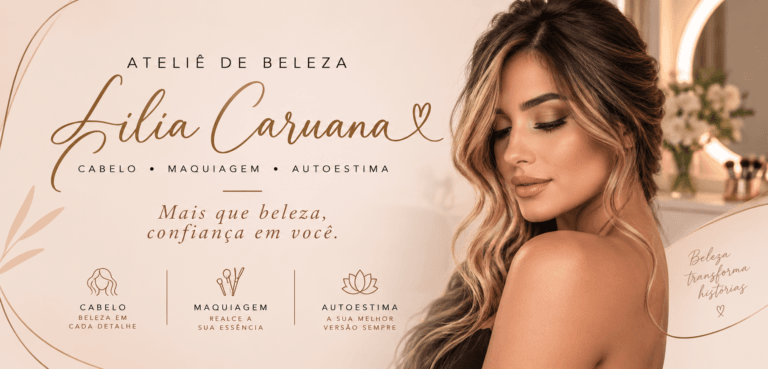 Ateliê de Beleza Lilia Caruana — Cabelo e maquiagem