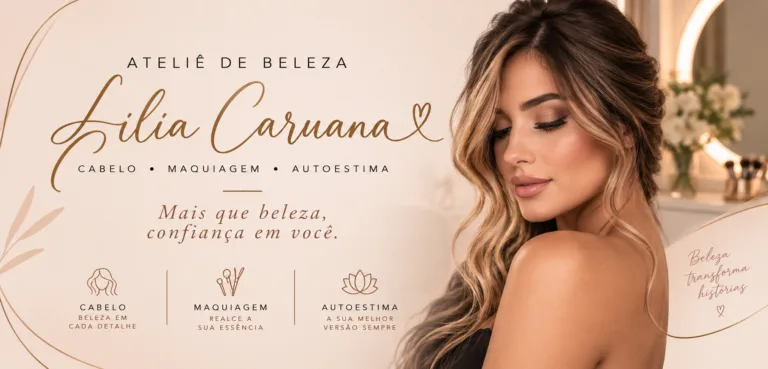 Ateliê de Beleza Lilia Caruana — Cabelo e maquiagem